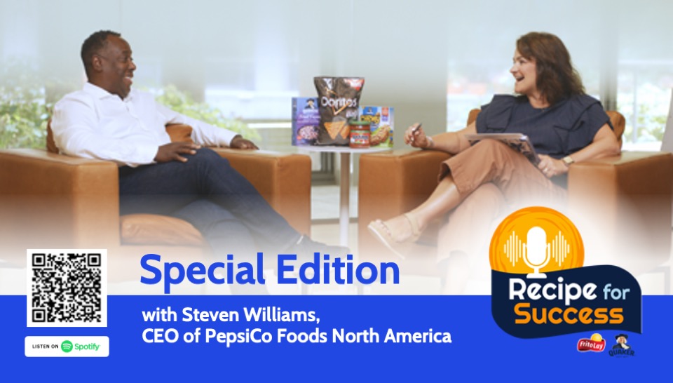 Special Edition with Steven Williams, CEO of PepsiCo Foods North America